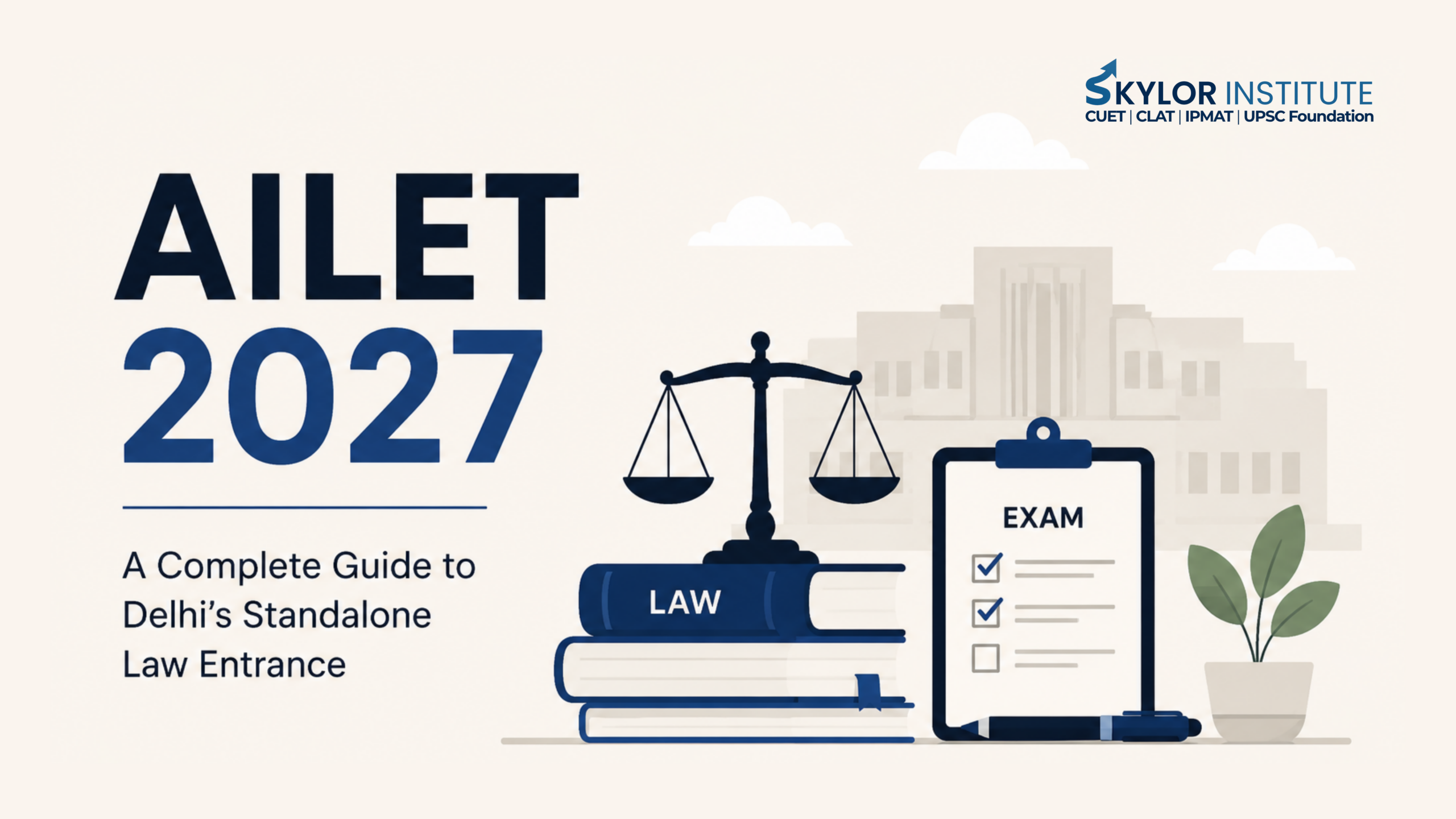 AILET 2027: A Complete Guide to Delhi's Standalone Law Entrance